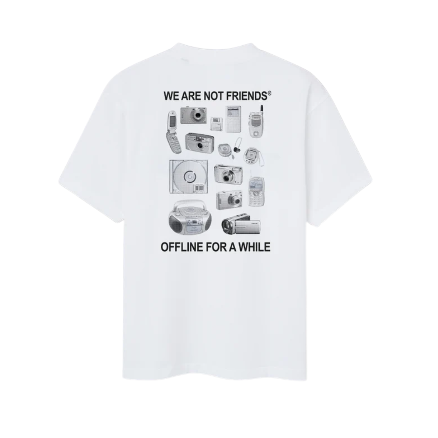 T-Shirt We Are Not Friends Gadgets Branca