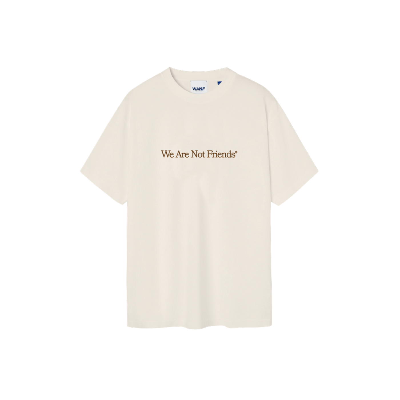 T-Shirt We Are Not Friends Wanif Studio Bege